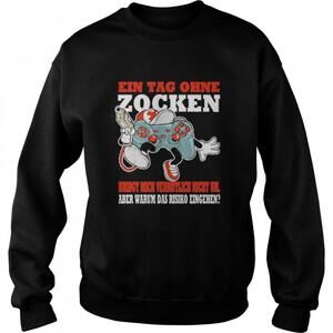 Funny Gaming Quote German Gamer Sweatshirt